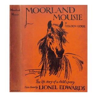 "Moorland Mousie: The Life Story of a Child's Pony" 1929 Gorse, Golden For Sale