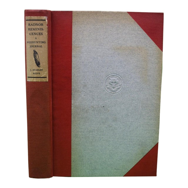 "Radnor Reminiscences: A Foxhunting Journal" 1921 Reeve, J. Stanley For Sale