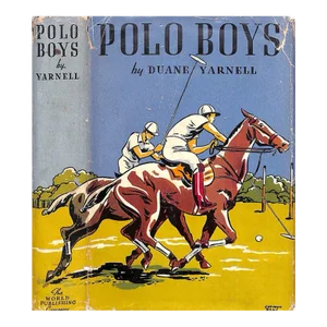 1940 "Polo Boys" Book Yarnell, Duane