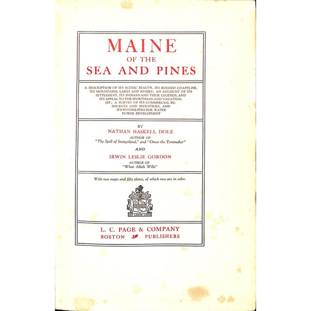 DOLE, Nathan H. & GORDON, Irwin L. [375] pp. L.C. Page & Company 1928 9 3/4" x 6 1/4" First Impression w/ Map of Maine and...