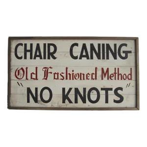 Circa 1940s Wood Chair Caning Sign