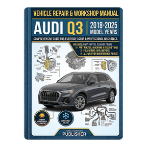 Audi Q3 2018-2025 Car Repair Manual, Workshop Guide Book