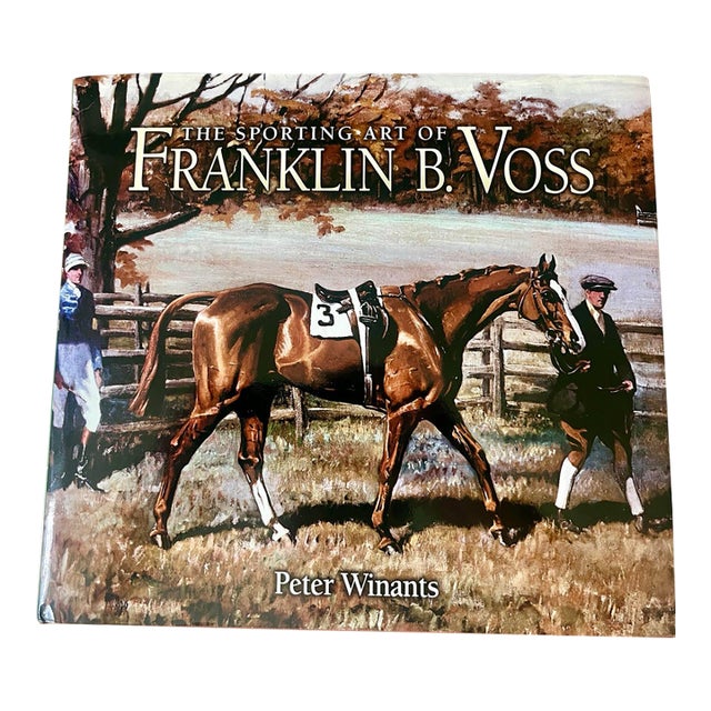 The Sporting Art of Franklin B Voss, Peter Winants, 2005 Signed For Sale