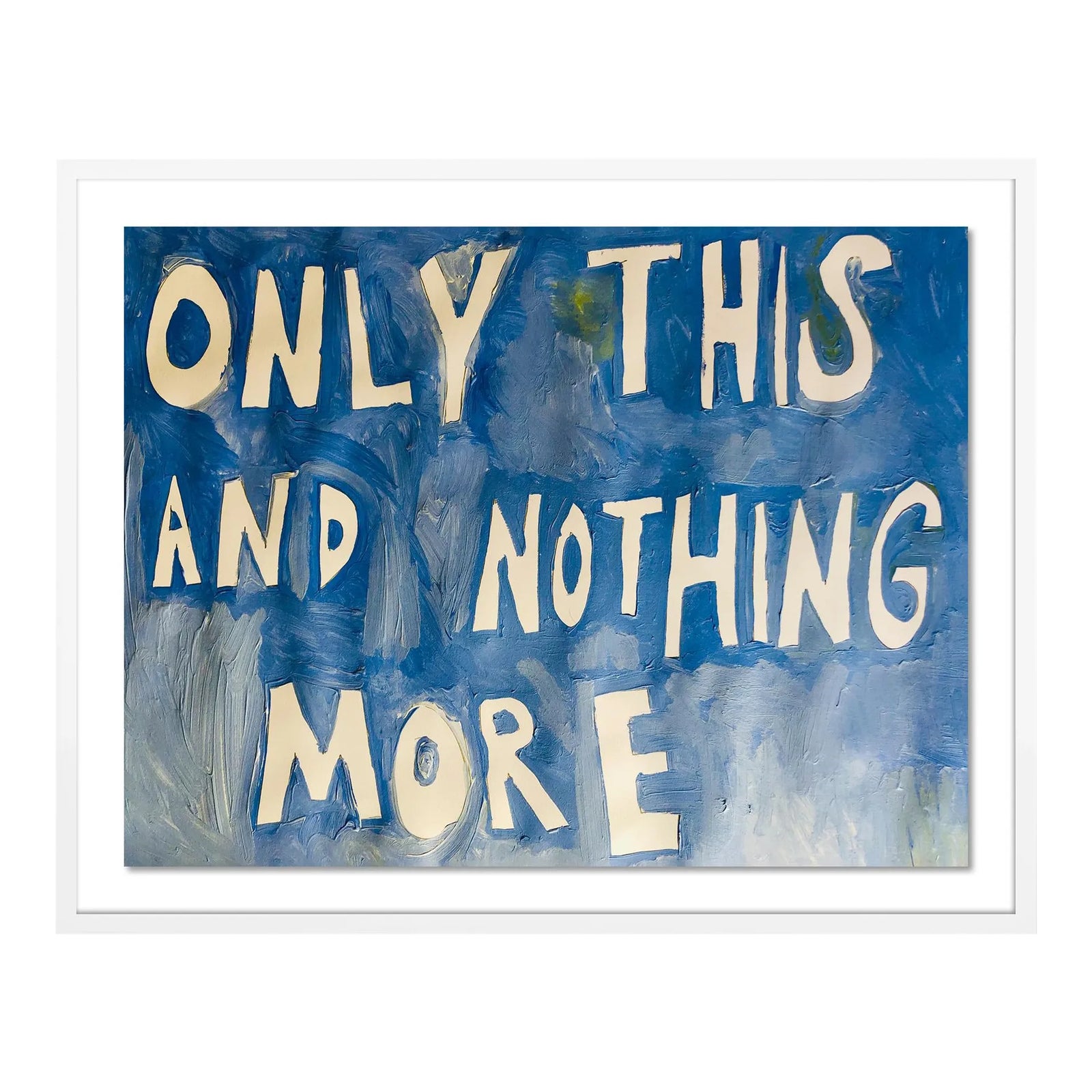 Only This And Nothing More by Virginia Chamlee in White Frame, Medium Art Print Chairish