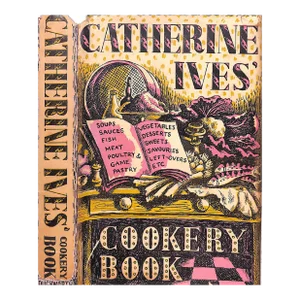 "Catherine Ives' Cookery Book" 1951 Ives, Catherine