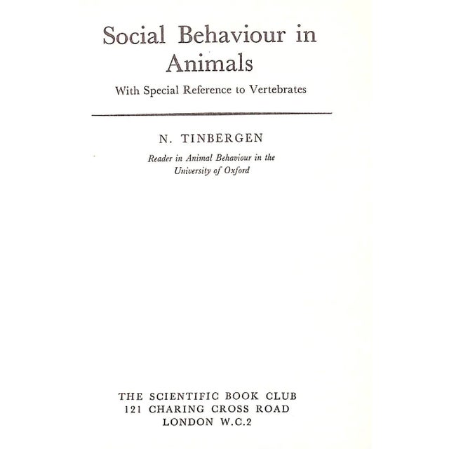 Traditional "Social Behaviour in Animals With Special Reference to Vertebrates" 1965 Tinbergen, N. For Sale - Image 3 of 11