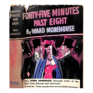 "Forty-Five Minutes Past Eight" 1939 Morehouse, Ward