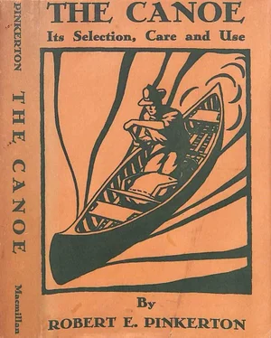 "The Canoe: Its Selection, Care and Use" 1936 Pinkerton, Robert E.