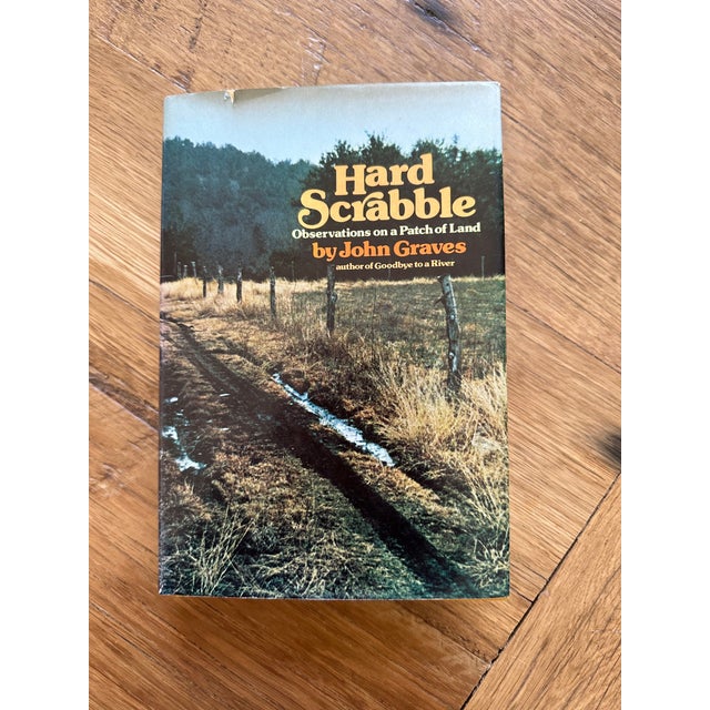 Offering a SIGNED First Edition John Graves Hard Scrabble: Observations on a Patch of Land Signed by the Author John...