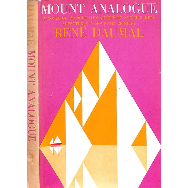"Mount Analogue: A Novel of Symbolically Authentic Non-Euclidean Adventures in Mountain Climbing" 1960 Daumal, Rene For Sale