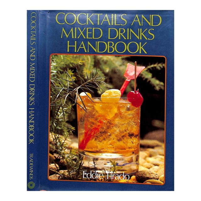 "Cocktails and Mixed Drinks Handbook" 1976 Tirado, Eddie For Sale