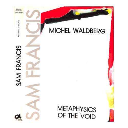 Sam Francis: Metaphysics of the Void 2000 Waldberg, Michel