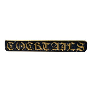 Monumental Antique Hand Carved “Cocktails” Advertisement Sign Black Painted With Gold Letters and Accents For Sale