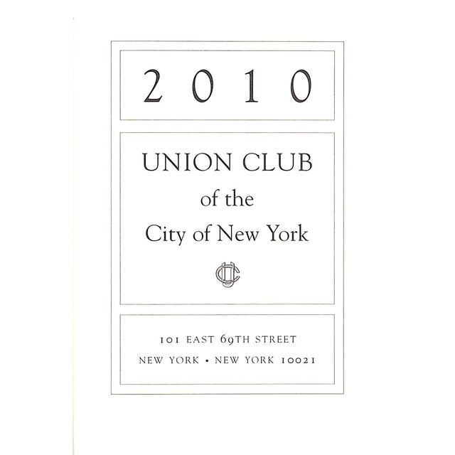 [115] pp. The Union Club Of The City Of New York 2010 6 3/4" x 4 1/2" The Union Club of the City of New York (commonly...