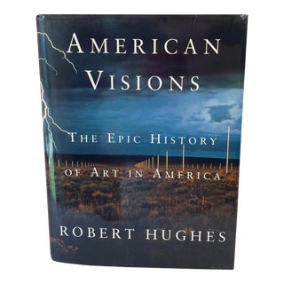“American Visions - the Epic History of Art in America” Book For Sale