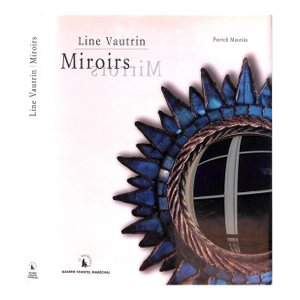 "Line Vautrin Mirrors" 2004 Mauries, Patrick