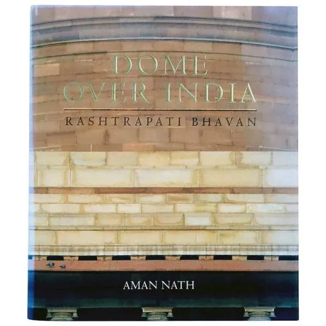 2002 Dome Over India: Rashtrapati Bhavan by Aman Nath Book For Sale - Image 10 of 10