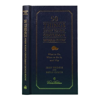 "50 Things Every Young Gentleman Should Know" 2006 Bridges, John and Curtis, Bryan For Sale
