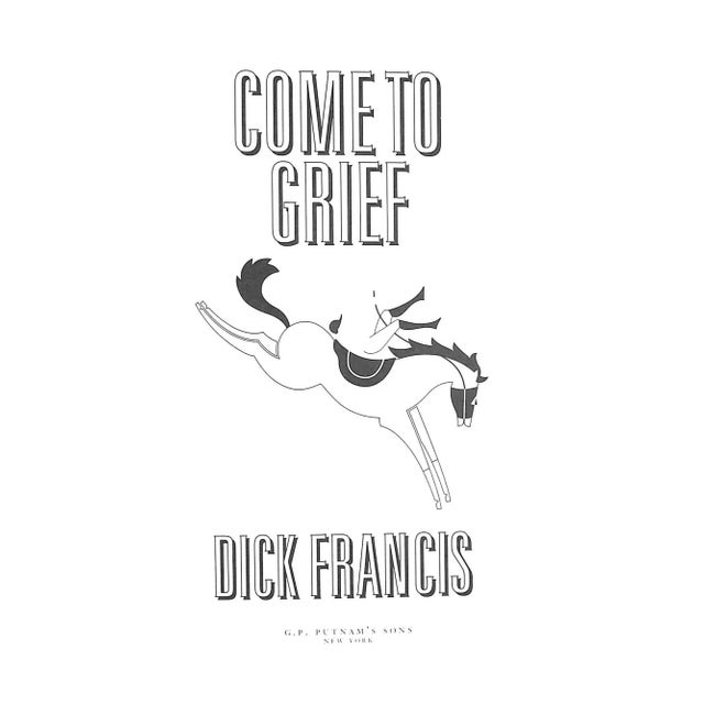 1990s "Come to Grief" 1995 Francis, Dick (Inscribed to Paul Mellon) For Sale - Image 5 of 5