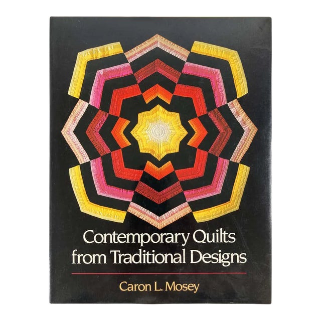 Contemporary Quilts from Traditional Designs by Mosey, Carol L Book For Sale