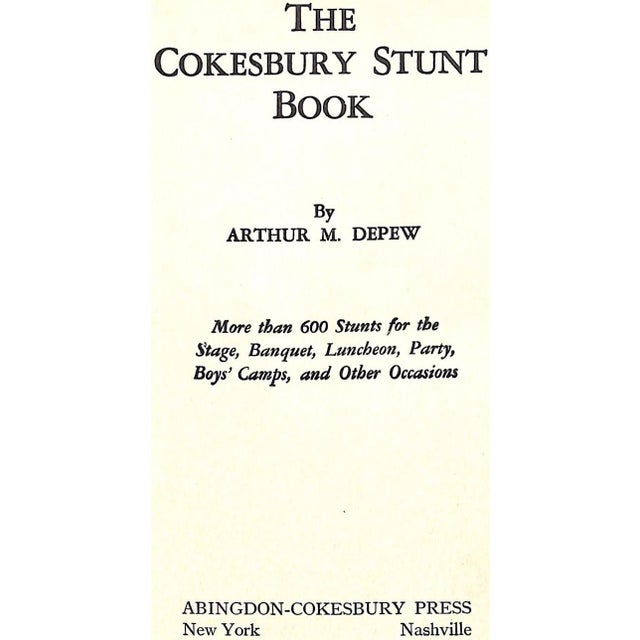 Traditional "The Cokesbury Stunt Book: 600 Stunts for All Gay Occasions" 1934 Depew, Arthur M. For Sale - Image 3 of 6