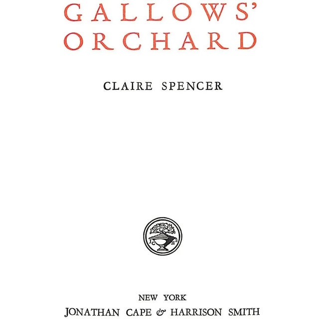 SPENCER, Claire [285] pp. Jonathan Cape & Harrison Smith 1930 7 3/4" x 5 1/2" A beautifully jacketed debut novel by this...
