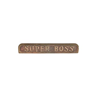 Vintage Super Boss Bronze Plaque For Sale