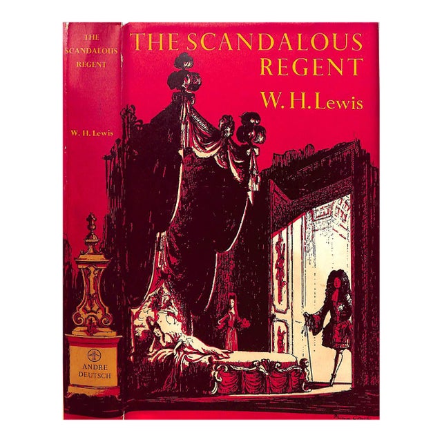 "The Scandalous Regent a Life of Philippe, Duc, d'Orleans 1674-1723" 1961 Lewis, W. H. For Sale
