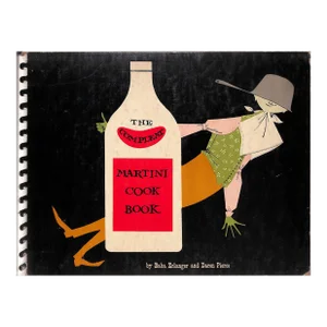"The Compleat Martini Cook Book" 1957 Erlanger, Baba and Pierce, Daren