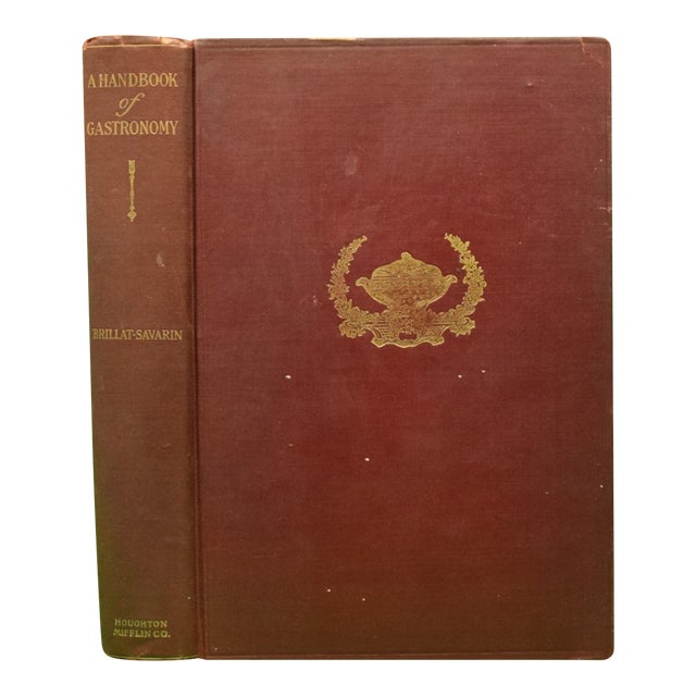 "A Handbook of Gastronomy (Physiologie Du Gout)" 1915 Brillat-Savarin, Jean For Sale