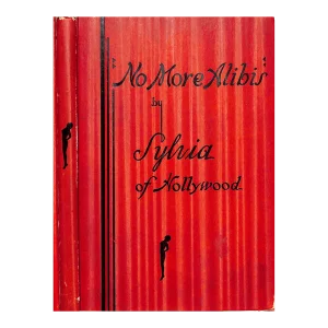 "No More Alibis!" Book 1937 Sylvia of Hollywood