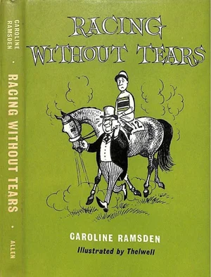 "Racing Without Tears" Book 1964 Ramsden, Caroline