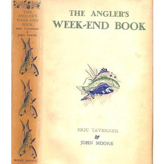 "The Angler's Week-End Book" 1949 Tavener, Eric & Moore, John For Sale