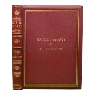 "British Sports and Sportsmen Polo and Coaching" "The Sportsman" [Edited By] For Sale