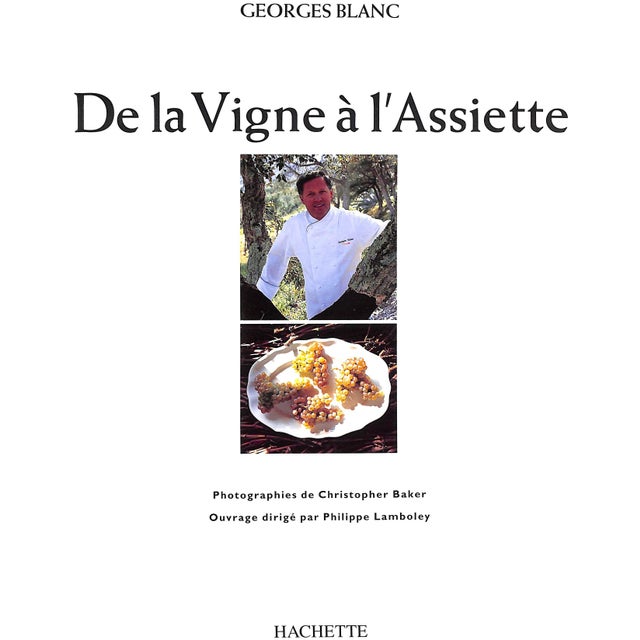 Traditional "De La Vigne a L'Assiette: Voyage Au Coeur De La France Des Saveurs" 1995 Blanc, Georges (Inscribed) For Sale - Image 3 of 12