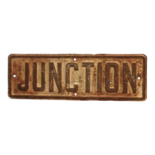 Early Antique Embossed Railroad Sign "Junction" Rustic Metal/Steel For Sale