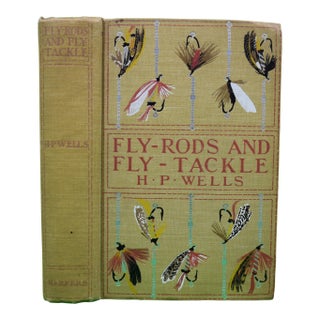 "Fly-Rods and Fly-Tackle" 1901 Wells, Henry P. For Sale