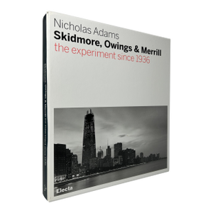 2000s Illustrated Quarto, Nicholas Adams Skidmore, Owings & Merrill: The Experiment Since 1936 - 1 Book