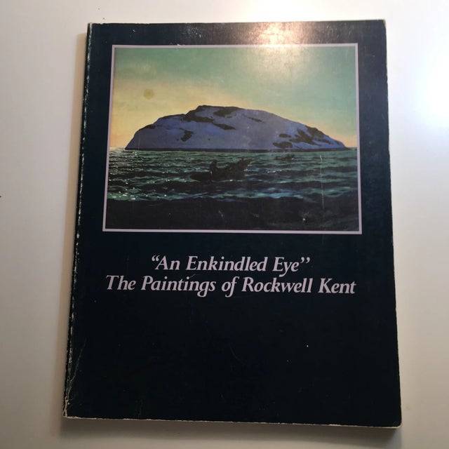 An Enkindled Eye: The Paintings of Rockwell Kent. Santa Barbara: Santa Barbara Museum of Art, 1985. First edition....