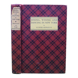 "Dining, Wining and Dancing in New York" 1938 Middleton, Scudder (Inscribed) For Sale