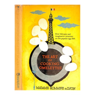 "The Art of Cooking Omelettes: Over 500 Tasty and Imaginative Variations on This Popular Egg Dish" 1963 Delyon, Madame Romaine For Sale