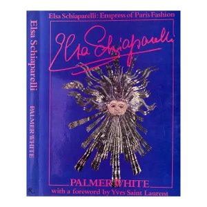 "Elsa Schiaparelli: Empress of Paris Fashion" 1986 White, Palmer