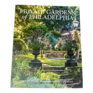 The Private Gardens of Philadelphia, Nicole Juday, 2024 For Sale