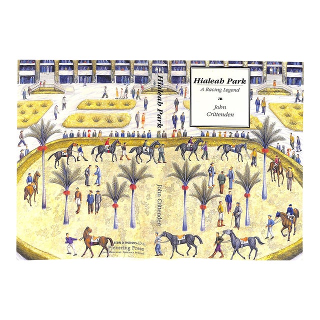 "Hialeah Park: A Racing Legend" 1989 Crittenden, John For Sale