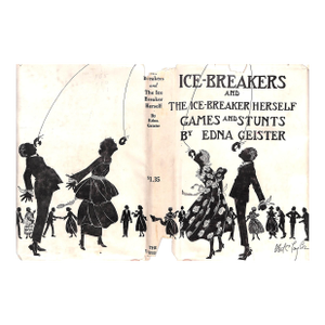 "Ice-Breakers and the Ice-Breaker Herself Games and Stunts" 1921 Geister, Edna