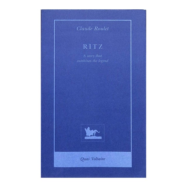 "Ritz: A Story That Outshines the Legend" 1998 Roulet, Claude (Signed) For Sale