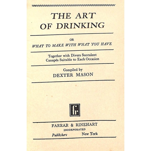 MASON, Dexter [compiled by] [76] pp. Farrar & Rinehart 1930 7" x 4 3/4" Together with Divers Succulent Canapes Suitable to...