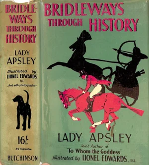 "Bridleways Through History" 1936 Apsley, Lady