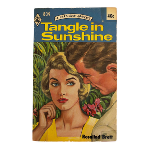 Tangle in Sunshine by Rosalind Brett Rare Harlequin Printing Book # 839 1964