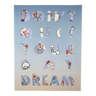 Don't Quit Your Daydream Print by Emily Hoerdemann Edition 5 of 25 For Sale